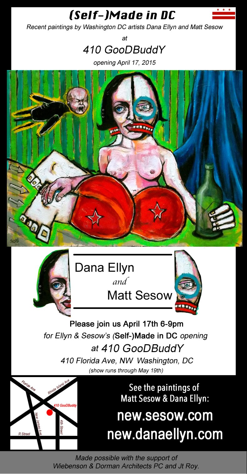 Flyer: "(Self-)Made in DC," Dana Ellyn and Matt Sesow, 410 GooDBuddY, April 17, 2015