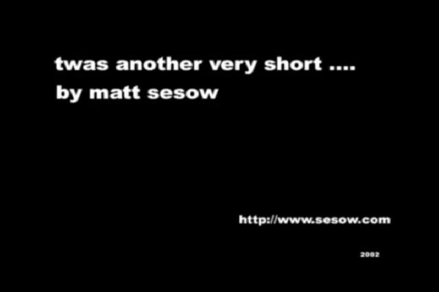 Still from 'twas another very short … by Matt Sesow