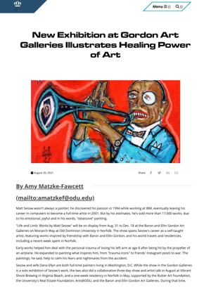 Amy Matzke-Fawcett, “New Exhibition at Gordon Art Galleries Illustrates Healing Power of Art,” ODU News, Aug. 20, 2021, page 1