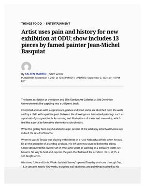 Saleen Martin, “Artist uses pain and history for new exhibition at ODU; show includes 13 pieces by famed painter Jean-Michel Basquiat,” The Virginian-Pilot, Sept. 1, 2021, page 1